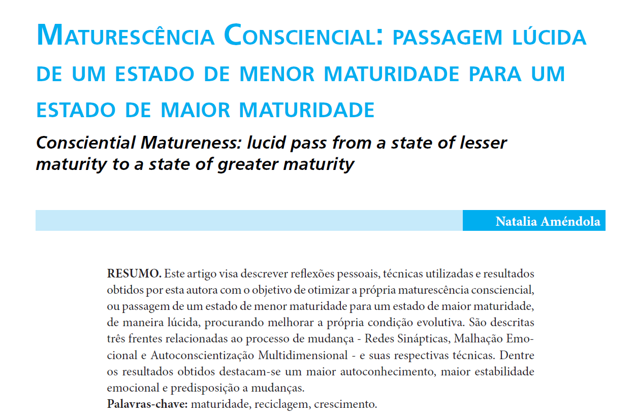 MATURESCÊNCIA CONSCIENCIAL: PASSAGEM LÚCIDA DE UM ESTADO DE MENOR MATURIDADE PARA UM ESTADO DE MAIOR MATURIDADE